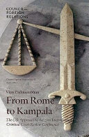 From Rome to Kampala : the U.S. approach to the 2010 International Criminal Court review conference /