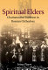 Spiritual elders : charisma and tradition in Russian Orthodoxy /