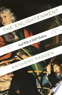 The Enlightenment : and why it still matters / Anthony Pagden.