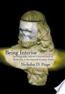 Being interior : autobiography and the contradictions of modernity in seventeenth-century France /