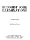 Buddhist book illuminations /