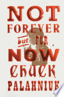 Not forever, but for now : a novel /