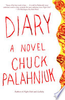 Diary : a novel / Chuck Palahniuk.