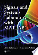 Signals and systems laboratory with MATLAB / Alex Palamides, Anastasia Veloni.