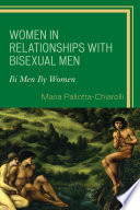 Women in relationship with bisexual men : bi men by women /