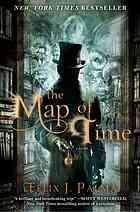 The map of time : a novel /