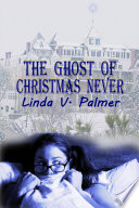 The ghost of Christmas never /