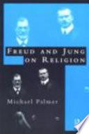 Freud and Jung on religion / Michael Palmer.