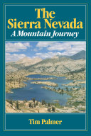The Sierra Nevada : a mountain journey / Tim Palmer.