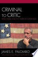 Criminal to critic : reflections amid the American experiment /