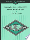 Aging, social inequality, and public policy /