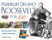 Franklin Delano Roosevelt for kids : his life and times with 21 activities /