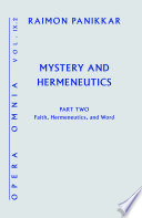 MYSTERY AND HERMENEUTICS PART II faith, hermeneutics, and word.