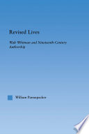 Revised lives : Walt Whitman and nineteenth-century authorship /