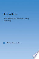 Revised lives : Walt Whitman and nineteenth-century authorship / William Pannapacker.