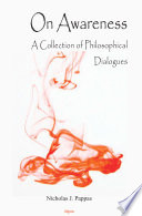 On awareness : a collection of philosophical dialogues /