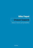 Unusual suspects : essays on social learning disabilities /