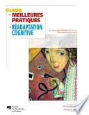 Guide des meilleures pratiques en réadaptation cognitive /