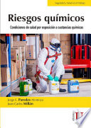 Riesgos quimicos : condiciones de salud por exposicion a sustancias quimicas /