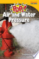 Pop! Air and water pressure /