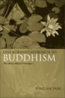 One Korean's approach to Buddhism : the mom/momjit paradigm /