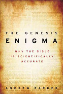 The Genesis enigma : why the Bible is scientifically accurate /