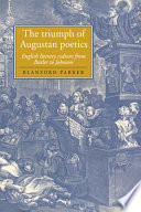 The triumph of Augustan poetics : English literary culture from Butler to Johnson /