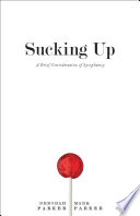 Sucking up : a brief consideration of sycophancy /