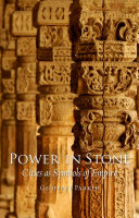 Power in stone : cities as symbols of empire /