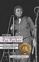 The complete works of Pat Parker /
