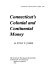 Connecticut's Colonial and Continental money /