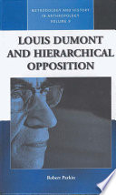 Louis Dumont and hierarchical opposition /