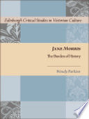 Jane Morris : the burden of history /