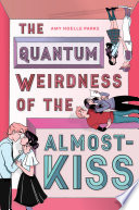 Quantum weirdness of the almost-kiss.