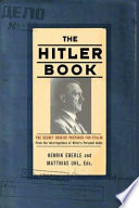The Hitler book : the secret dossier prepared for Stalin from the interrogations of Hitler's personal aides /