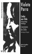 Lieder aus Chile : zweisprachige Anthologie = Canciones de Chile : antologia bilingue  /