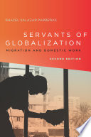 Servants of globalization : migration and domestic work / Rhacel Salazar Parreñas.