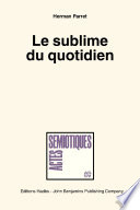 Le sublime du quotidien / Herman Parret.