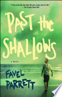 Past the shallows : a novel /