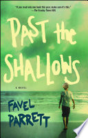 Past the shallows : a novel / Favel Parrett.