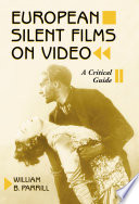 European silent films on video : a critical guide /