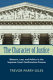 The character of justice : rhetoric, law, and politics in the Supreme Court confirmation process /