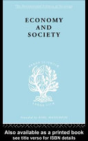 Economy and society : a study in the integration of economic and social theory /