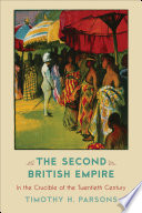 The second British Empire : in the crucible of the twentieth century /