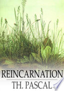 Reincarnation : a study in human evolution /