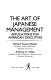 The art of Japanese management : applications for American executives / Richard Tanner Pascale, Anthony G. Athos.