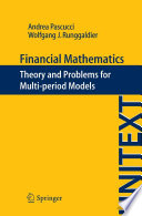 Financial mathematics : theory and problems for multi-period models /