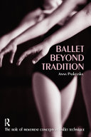 Ballet beyond tradition / Anna Paskevska.