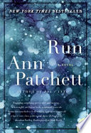 Run / Ann Patchett.