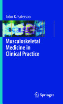Musculoskeletal medicine in clinical practice /